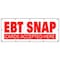 Signmission EBT SNAP CARDS BANNER SIGN electronic benefits transfer food stamps B-120 Ebt Snap Cards - alternate 1